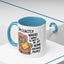 Animal Mug - I'm Exactly Where I Want To Be