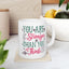 Motivation Mug - You Are Stronger Than You Think