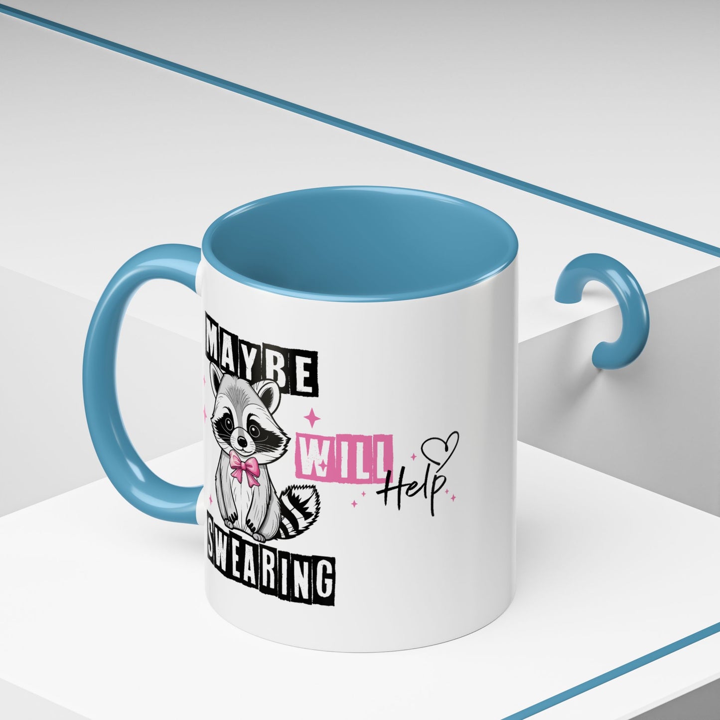 Humor Mug - Maybe Swearing Will Help
