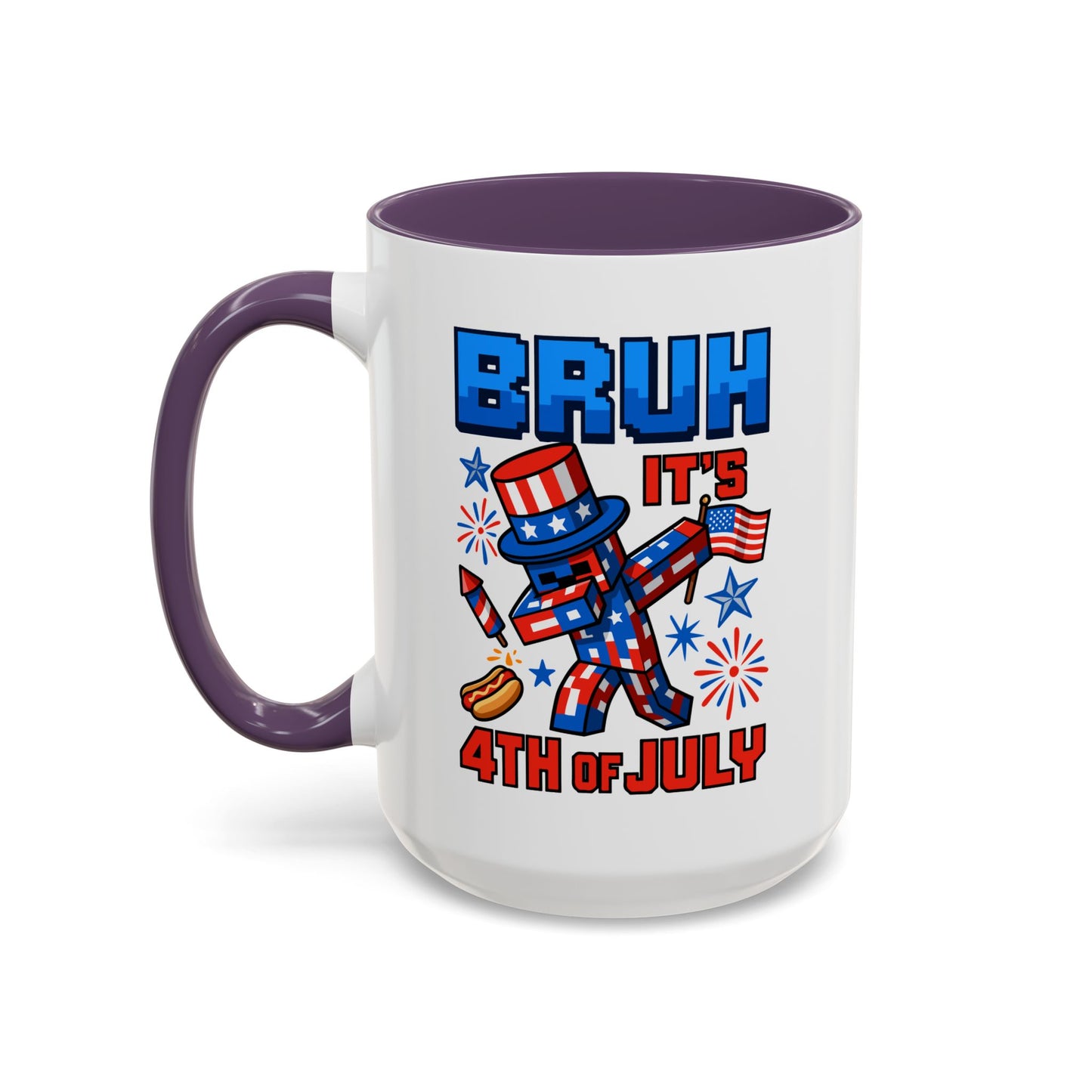4th of July Mug - Bruh It's 4th of July