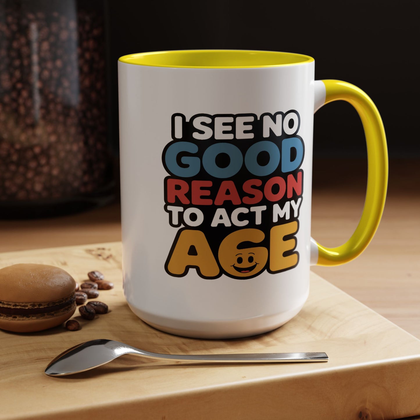 Humor Mug - I See No Good Reason