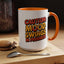 Humor Mug - Caution Mood Swings in Progress