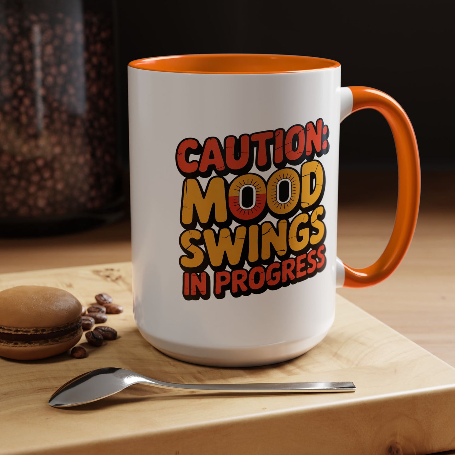 Humor Mug - Caution Mood Swings in Progress