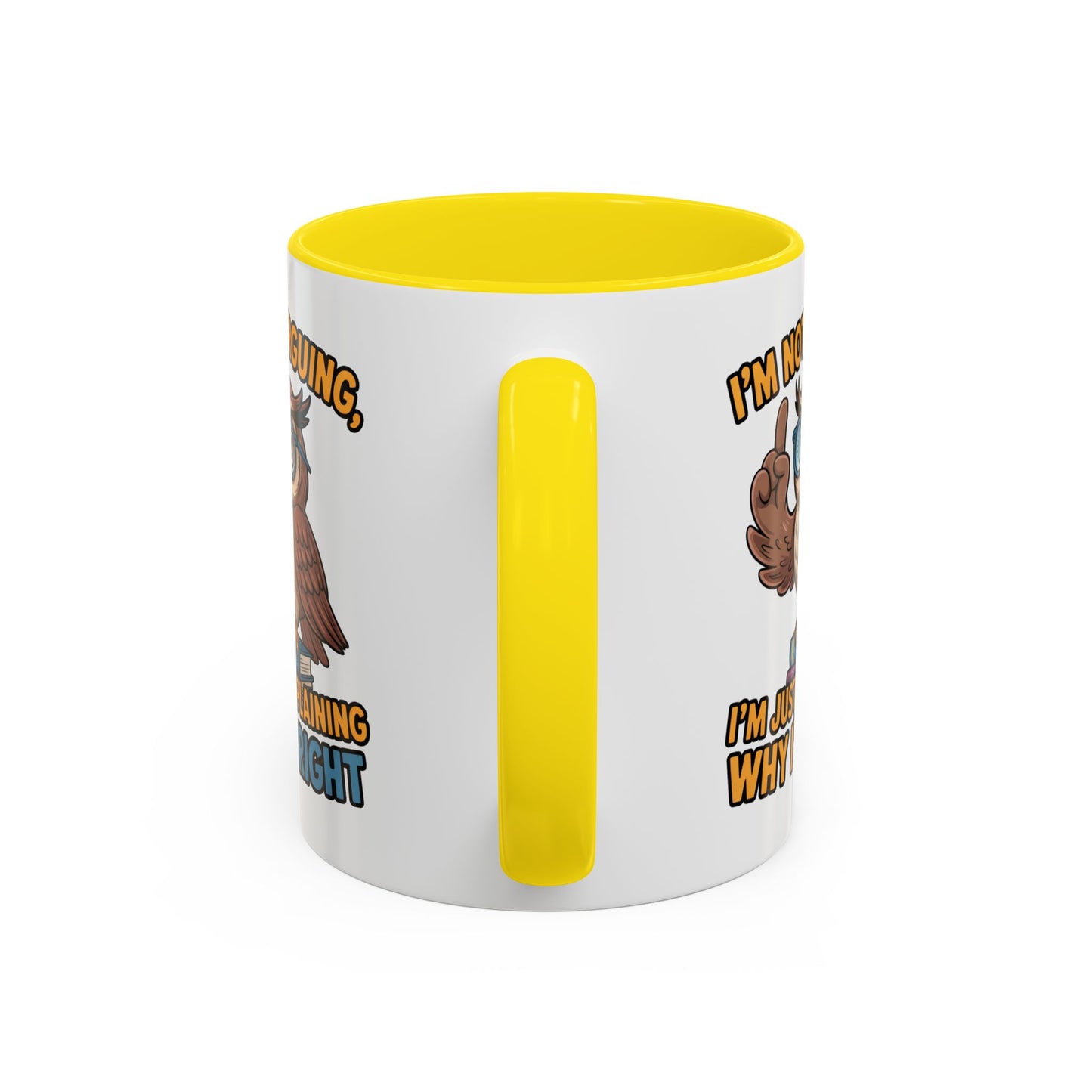 Office Mug - I'm Not Arguing