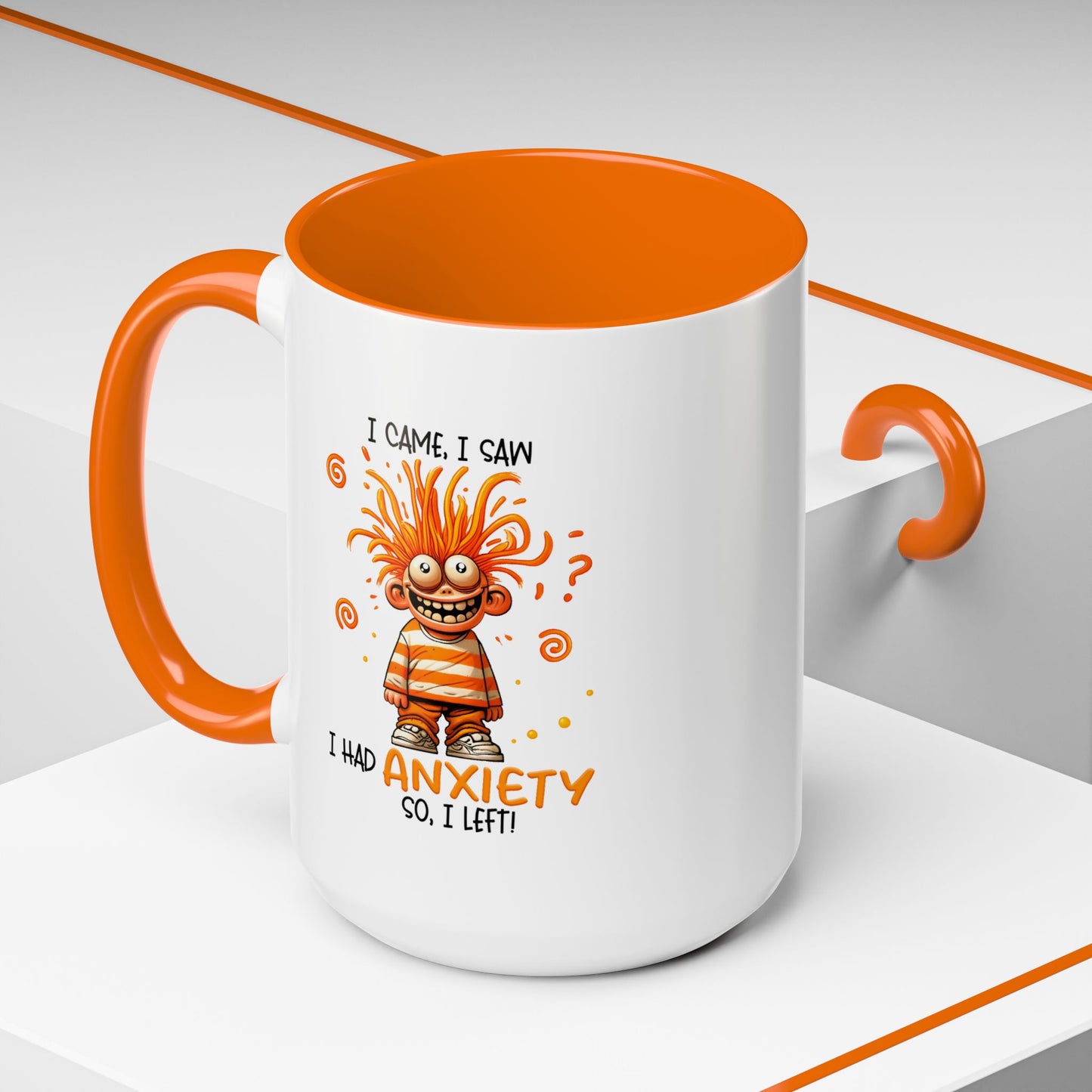 Humor Mug - I Came I Saw I Had Anxiety