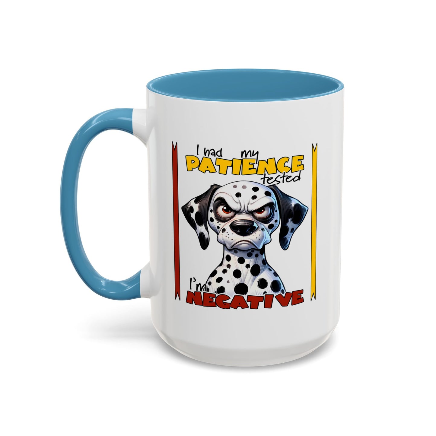 Humor Mug - I Had My Patience Tested