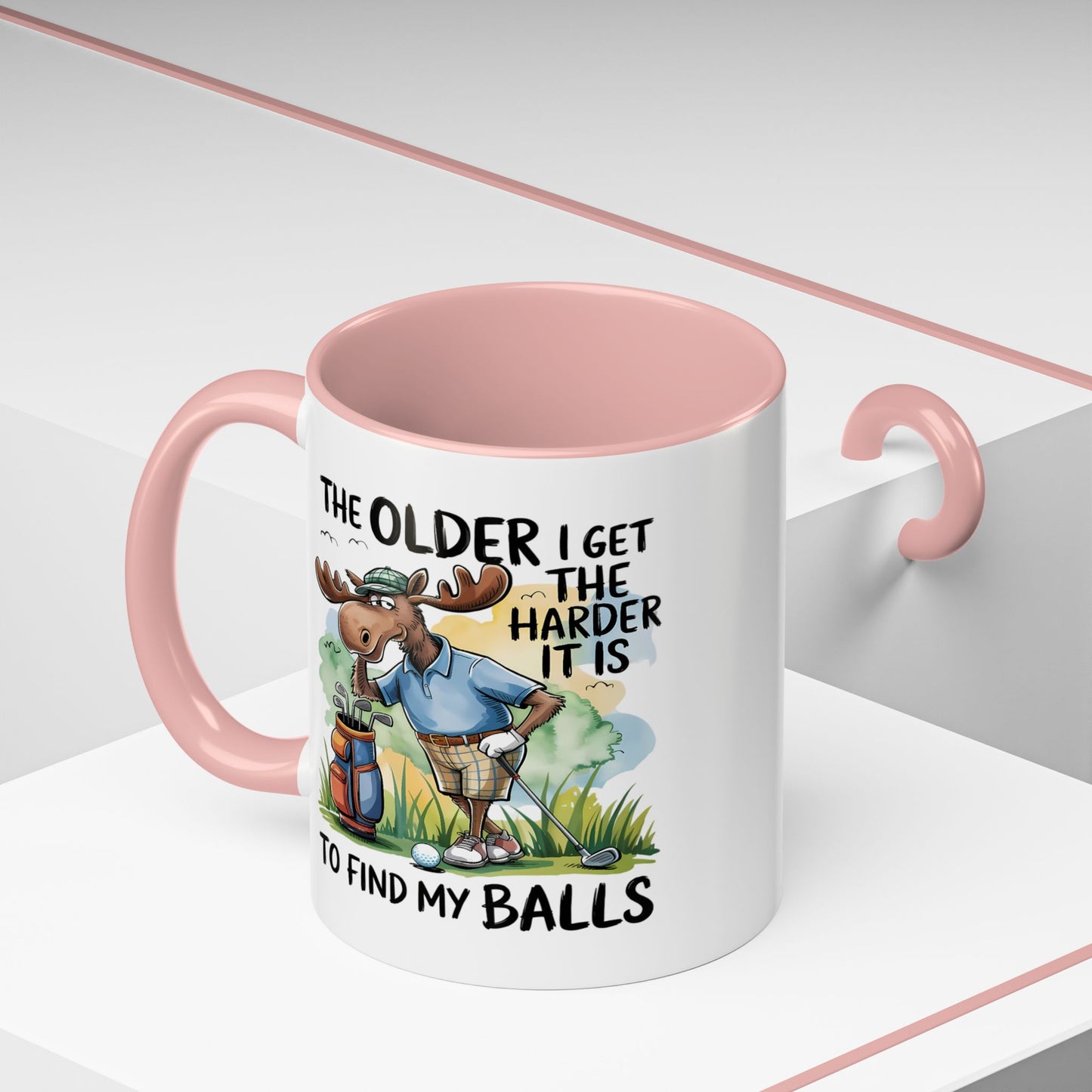 Humor Mug - The Older I Get