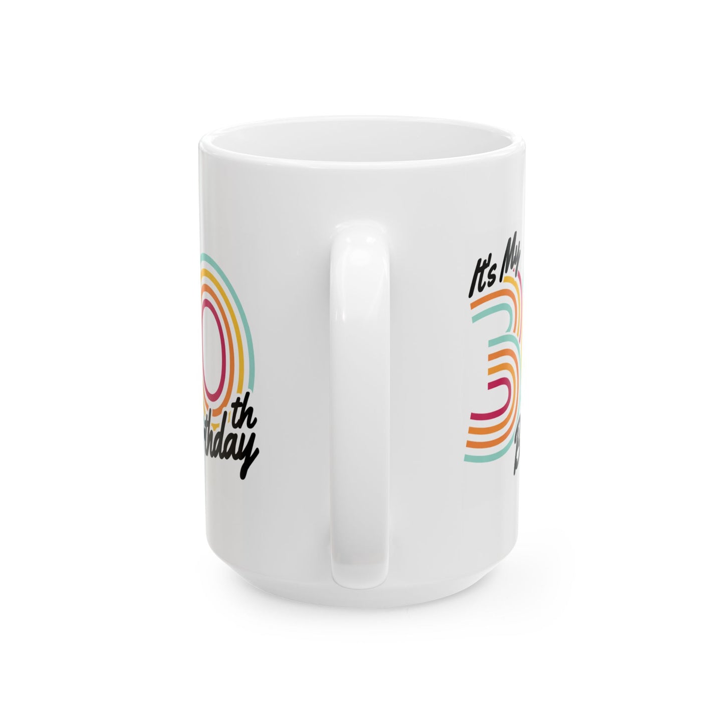 Birthday Mug - It's My 30th