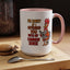 Humor Mug - I'm Sorry If I Offended You