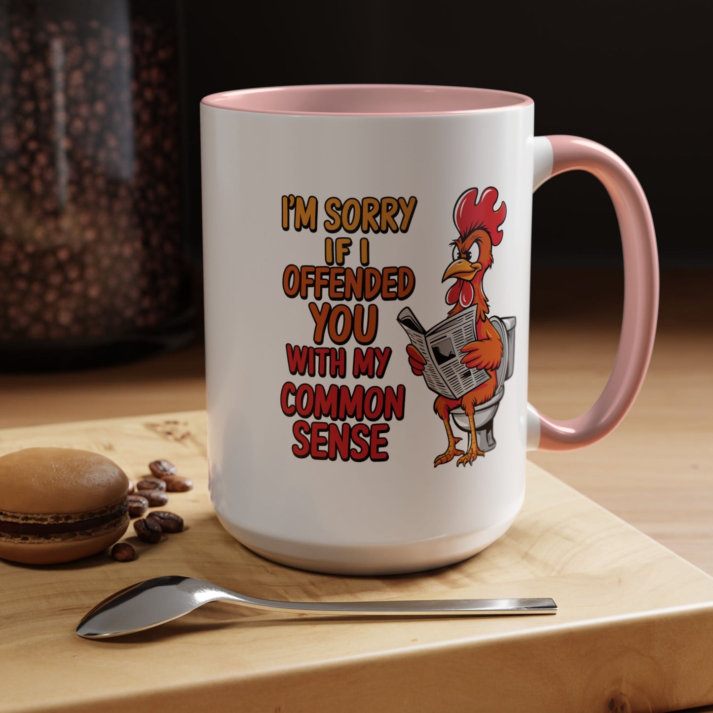Humor Mug - I'm Sorry If I Offended You