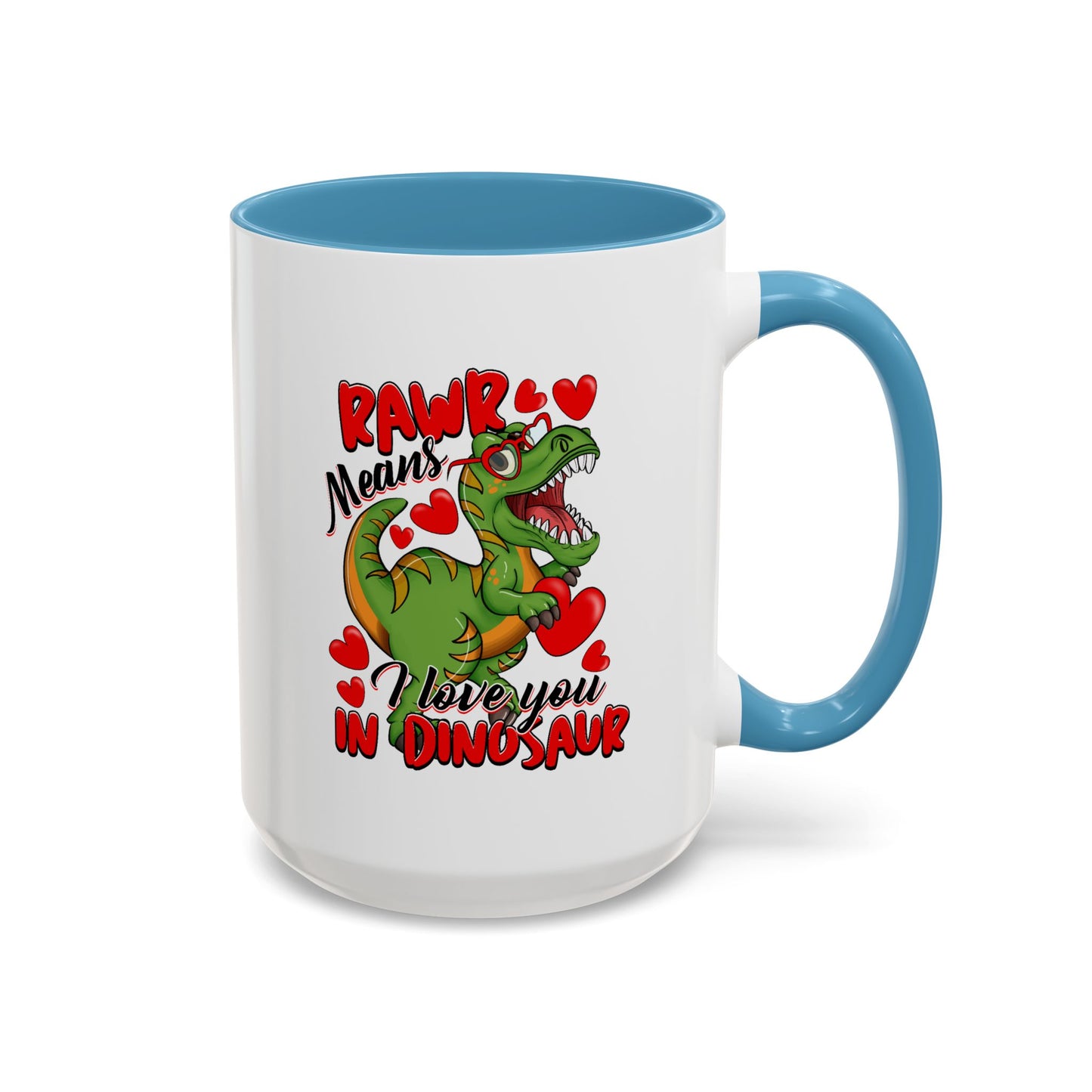 Valentine's Day Mug - Rawr Means I Love You