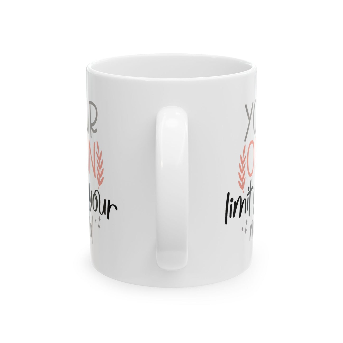 Motivation Mug - Your Own Limit is Your Mind