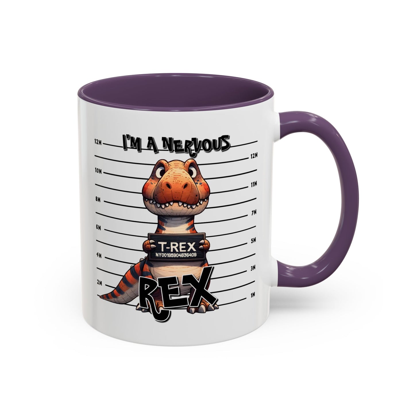 Humor Mug - I'm A Nervous Rex