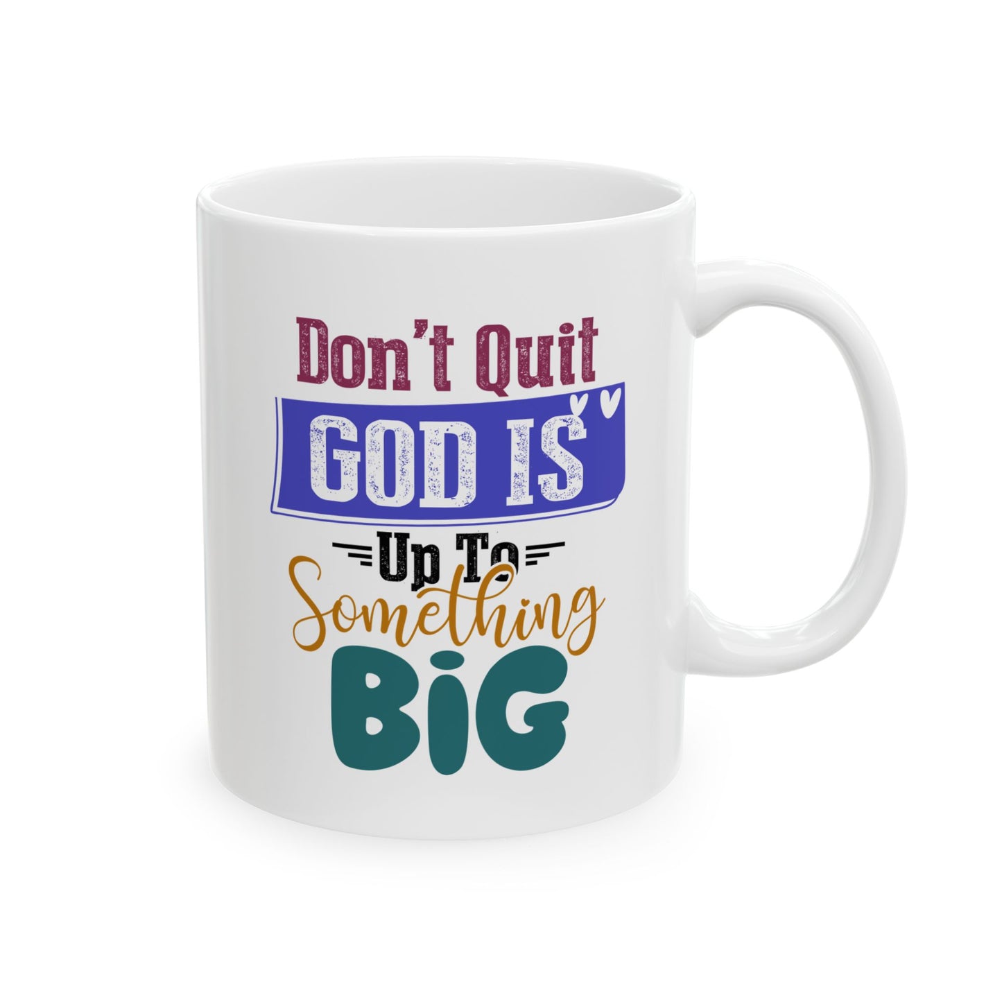 Religious Mug - Don't Quit
