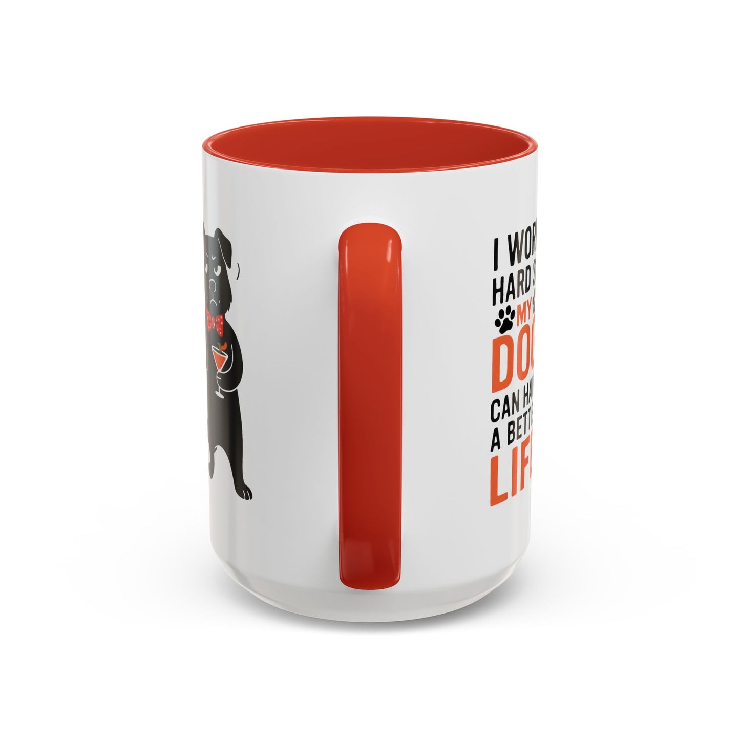 Animal Mug - I Work Hard So My Dog