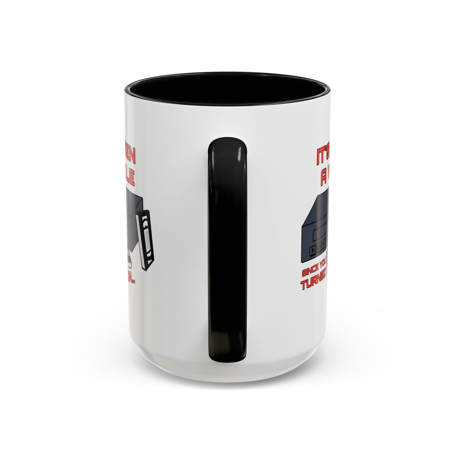 Adult Mug - It's Been a While