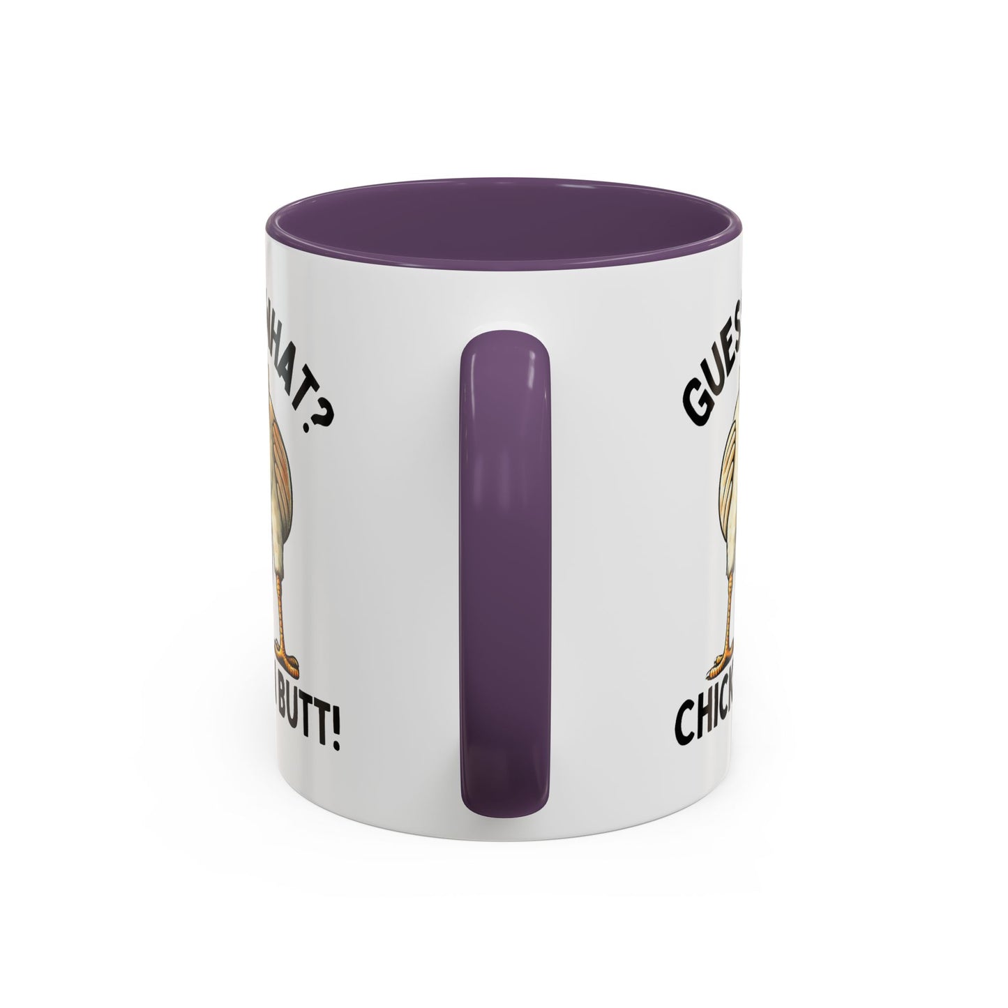 Humor Mug - Guess What Chicken Butt!
