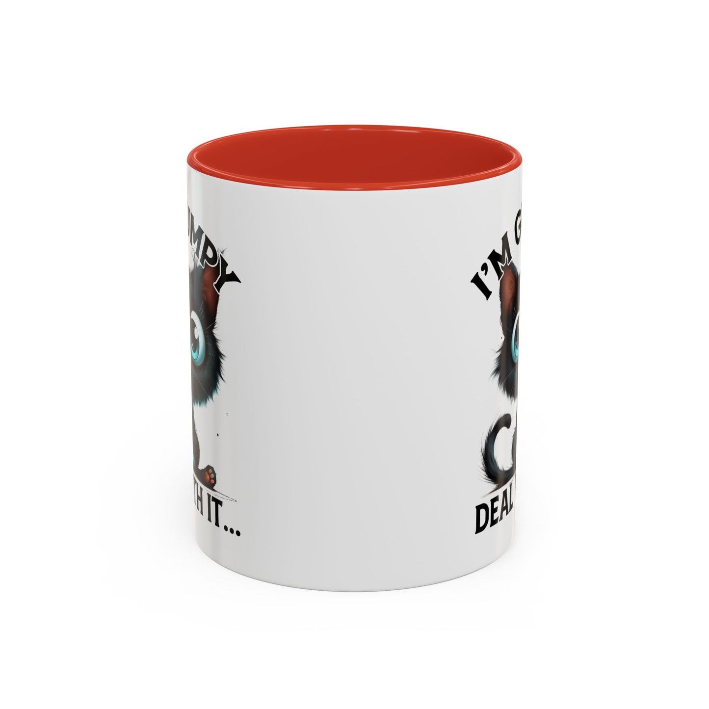 Humor Mug - I'm Grumpy Deal With It