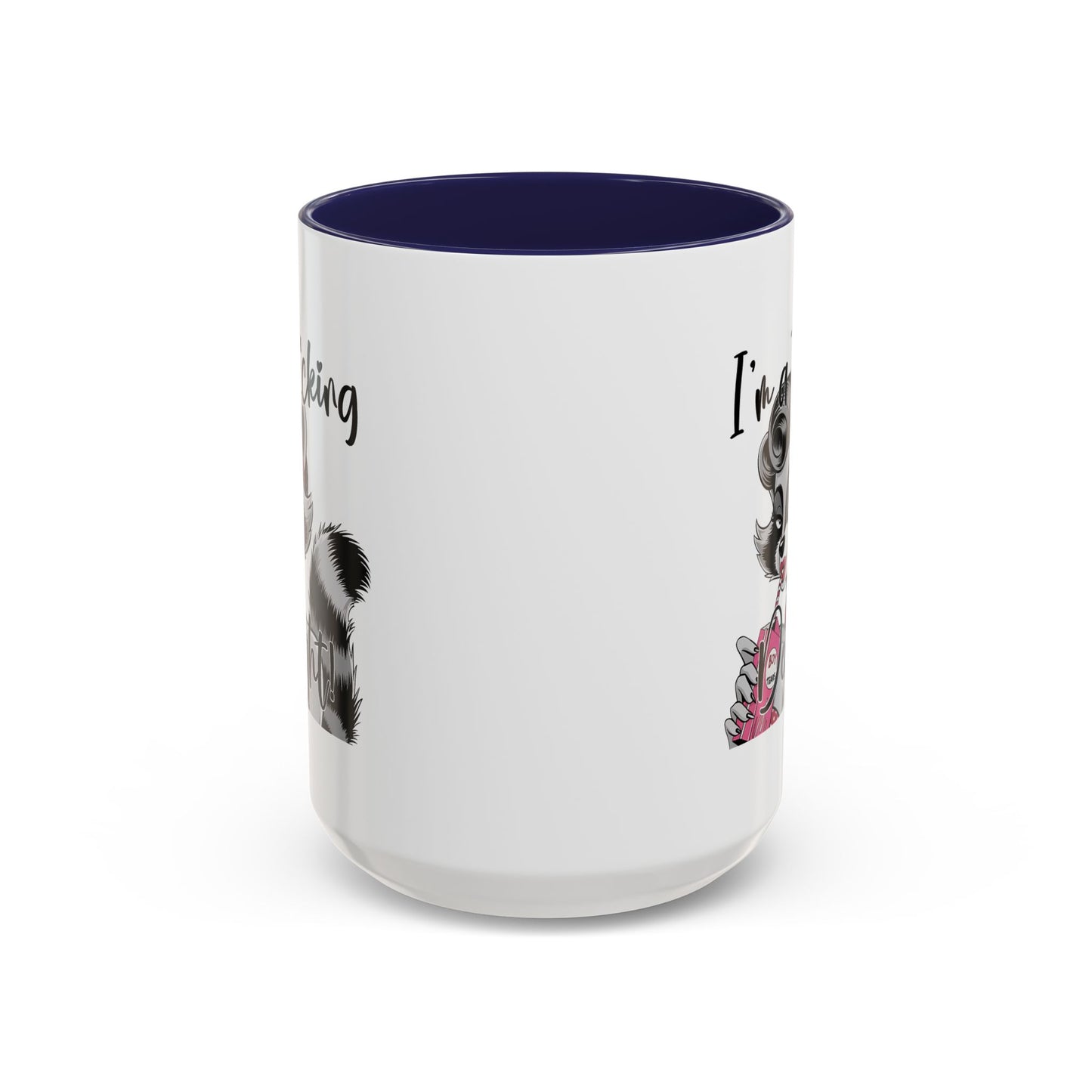 Humor Mug - I'm a F*cking Delight