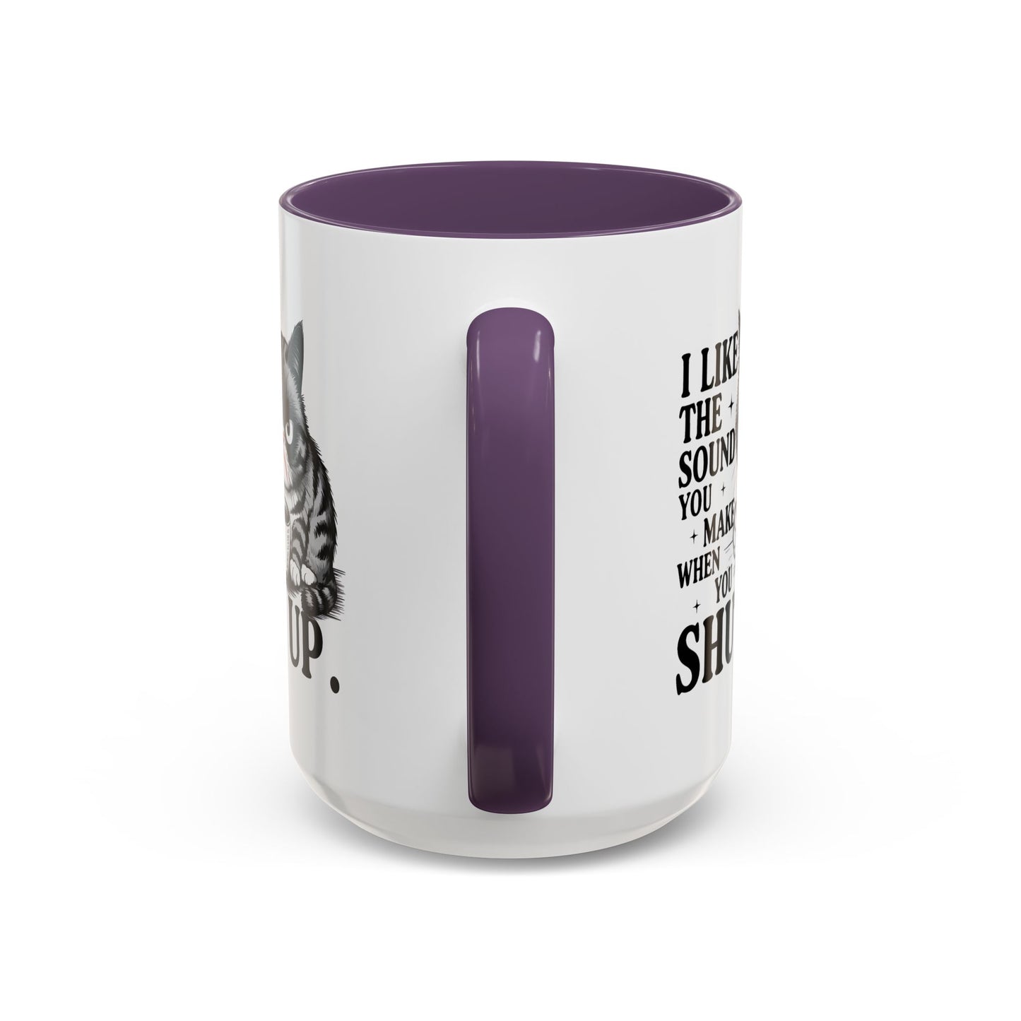 Humor Mug - I Like The Sound You Make