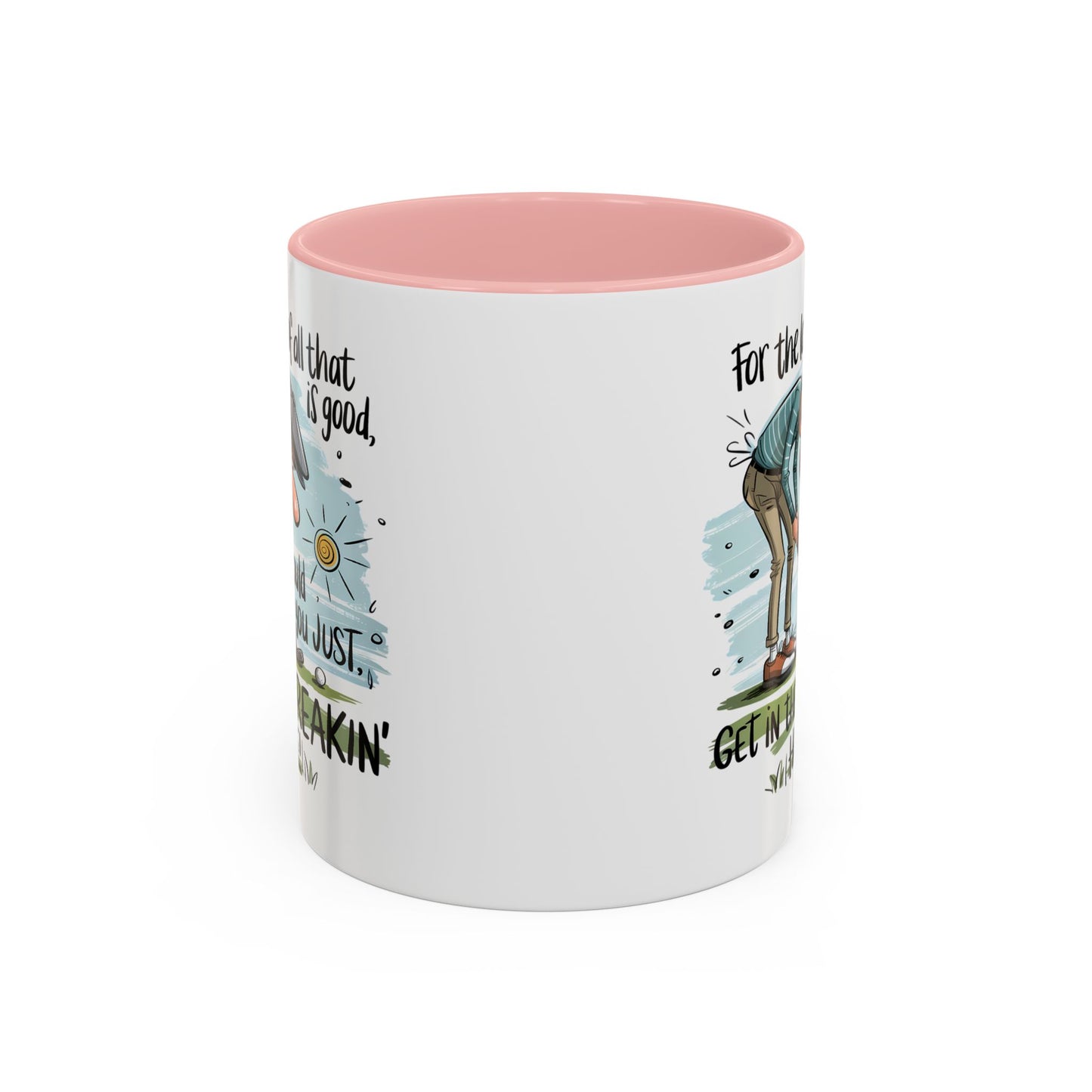Humor Mug - For The Love of All