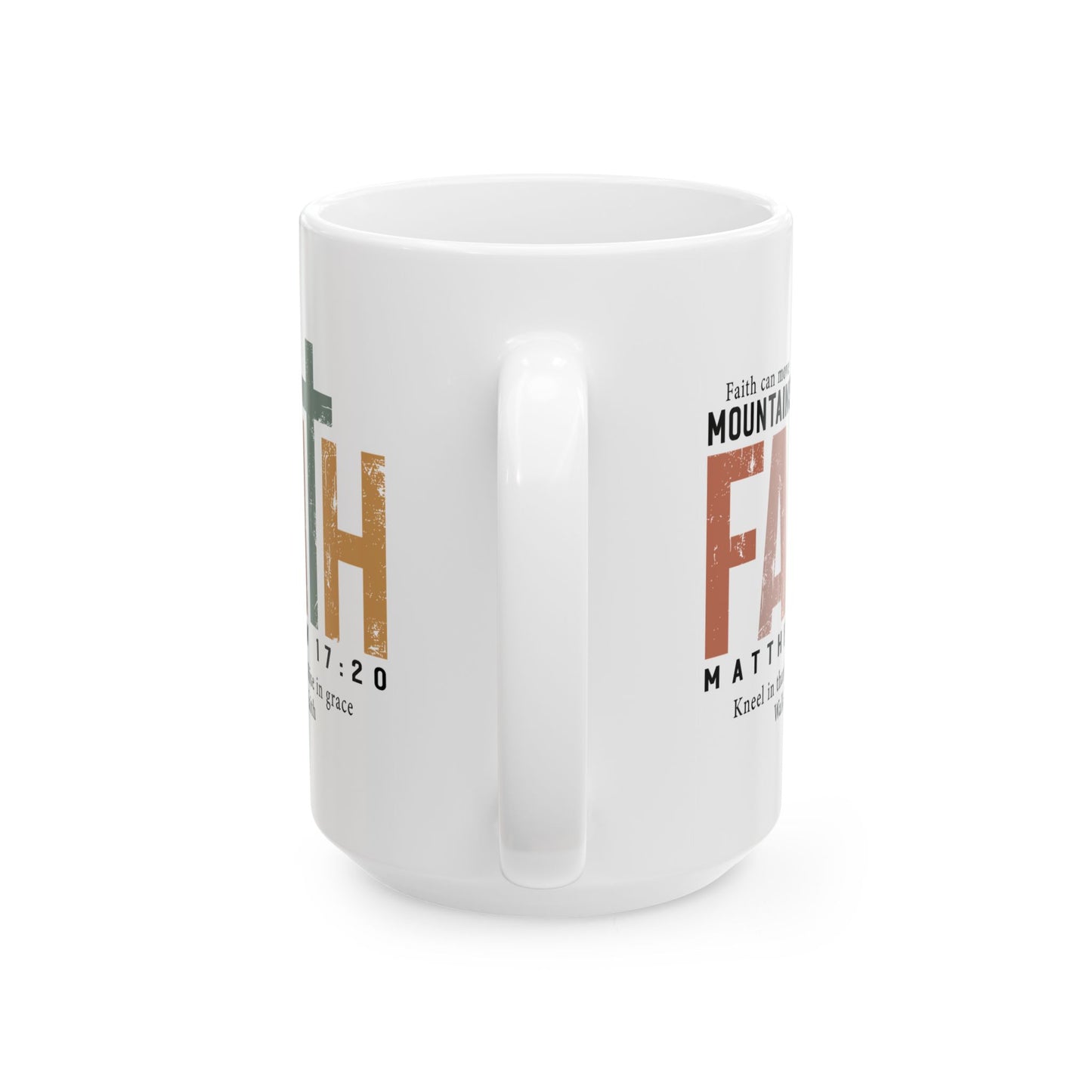 Religious Mug - Faith Can Move Mountains