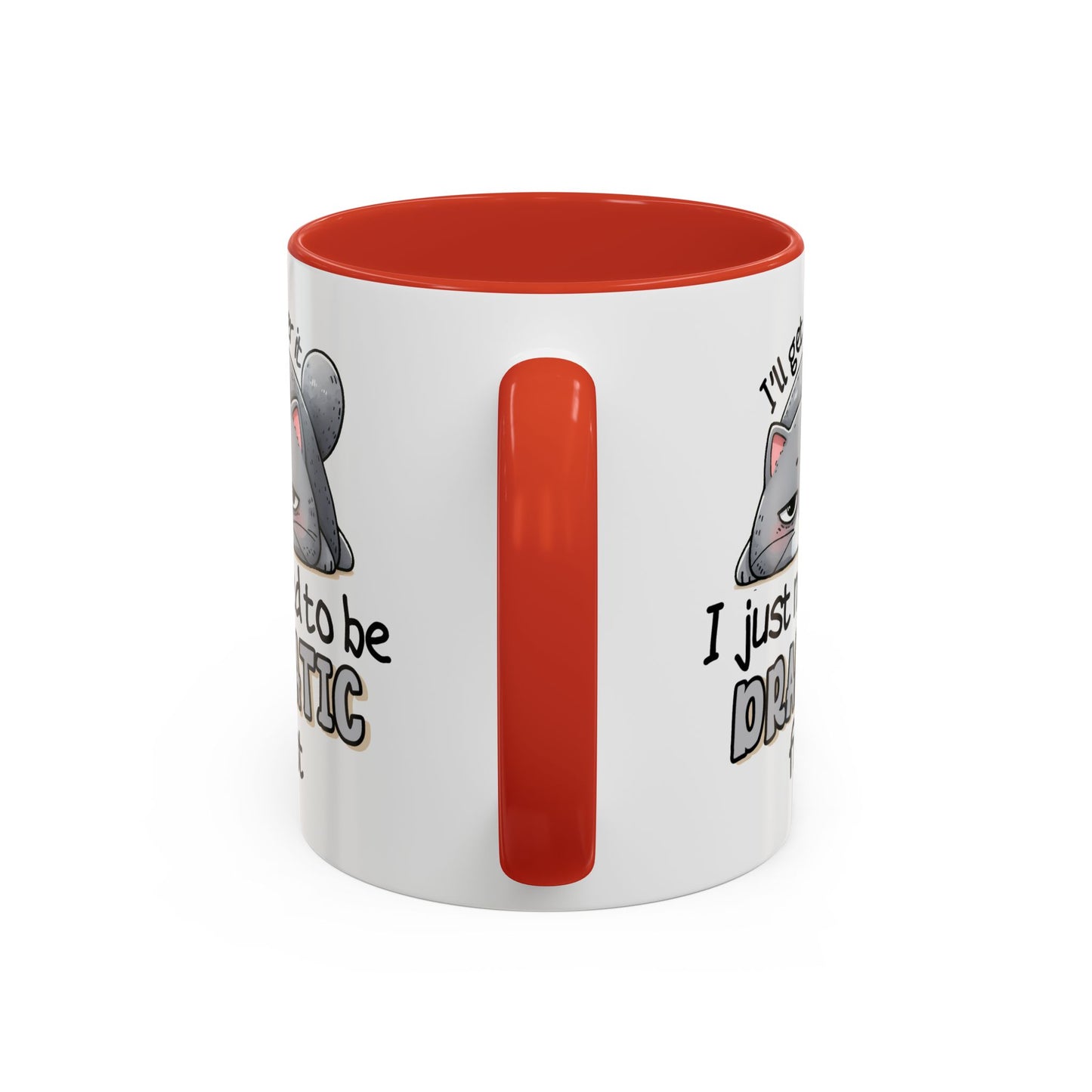 Humor Mug - I'll Get Over It Cat