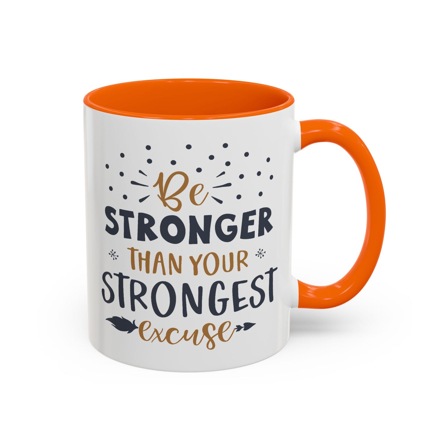 Motivational Mug - Be Stronger Than Your Strongest Excuse