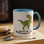 Adult Mug - Don't Be A Bitchasaurus Rex