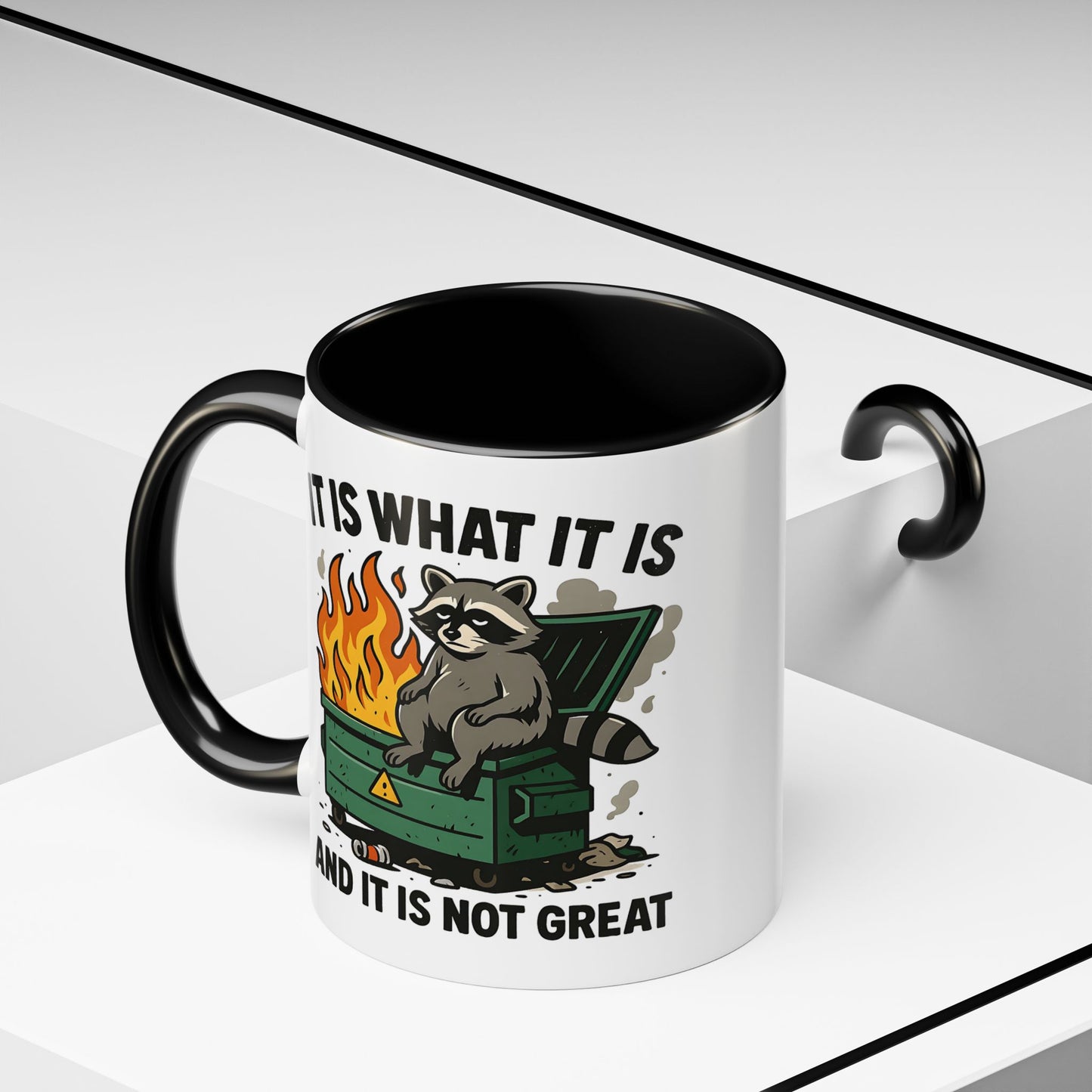 Humor Mug - It Is What It Is