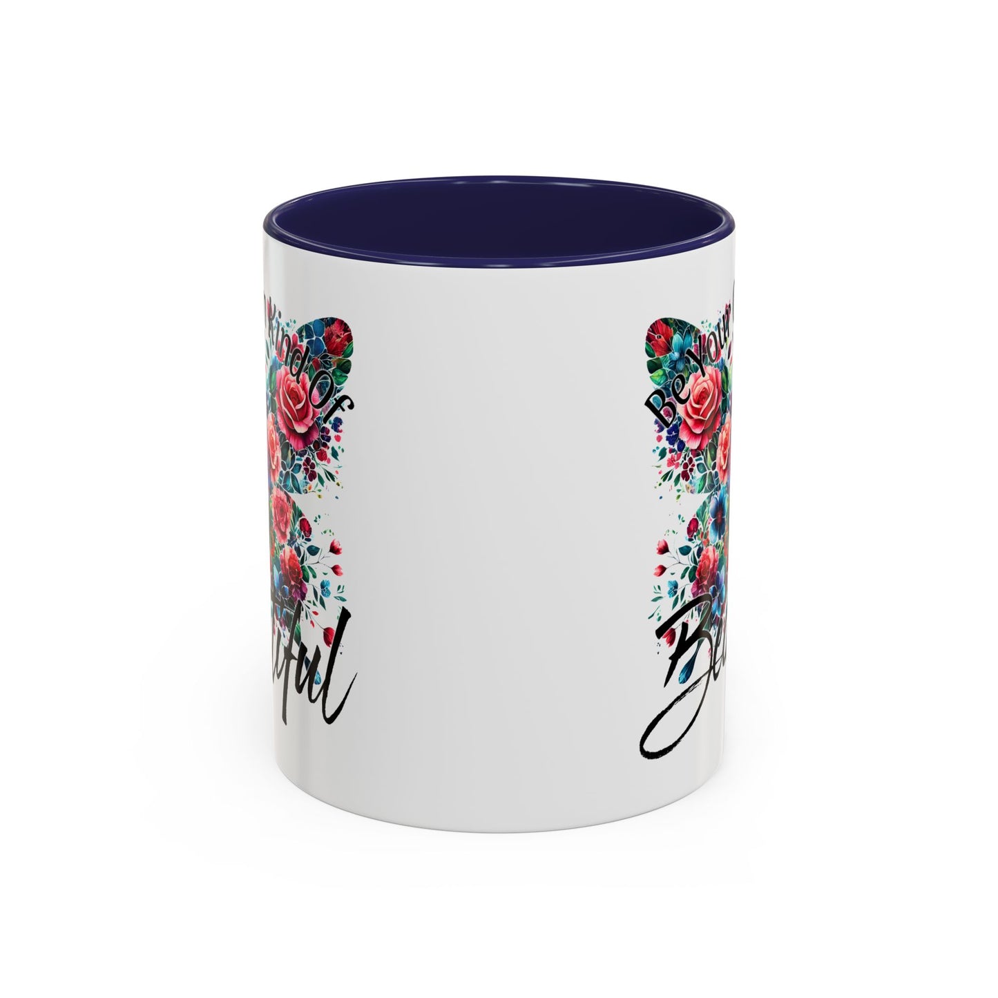 Motivation Mug - Be Your Own Kind of Beautiful