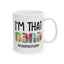 Humor Mug - I'm That Nana