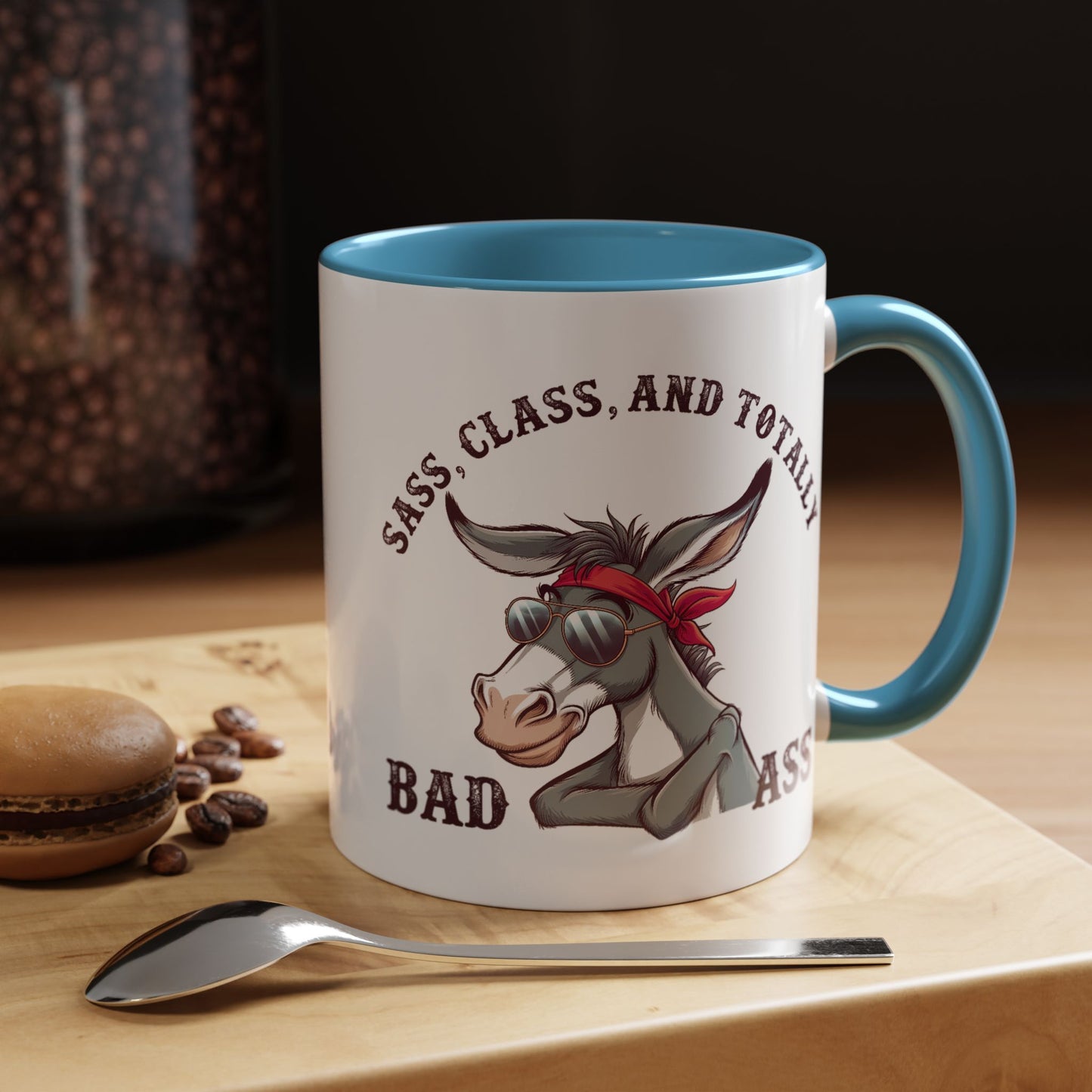 Humor Mug - Sass, Class, And Totally Bad Ass Male