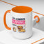 Humor Mug - I Am Always Running Late