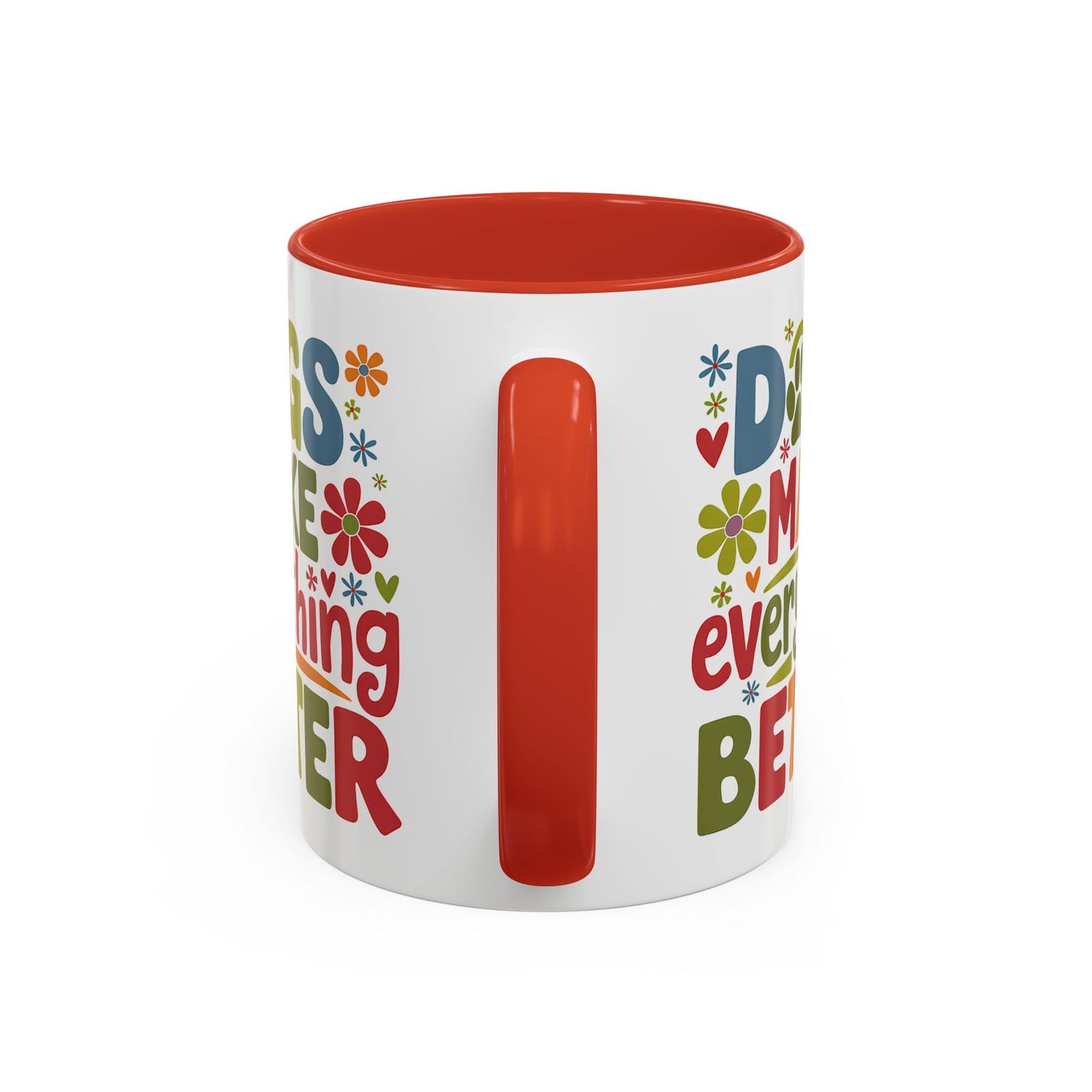 Animal Mug - Dogs Make Everything Better