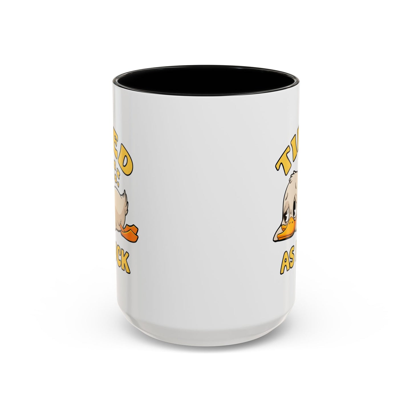Humor Mug - Tired As Duck