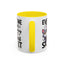 Humor Mug - Everyone Was Thinking It