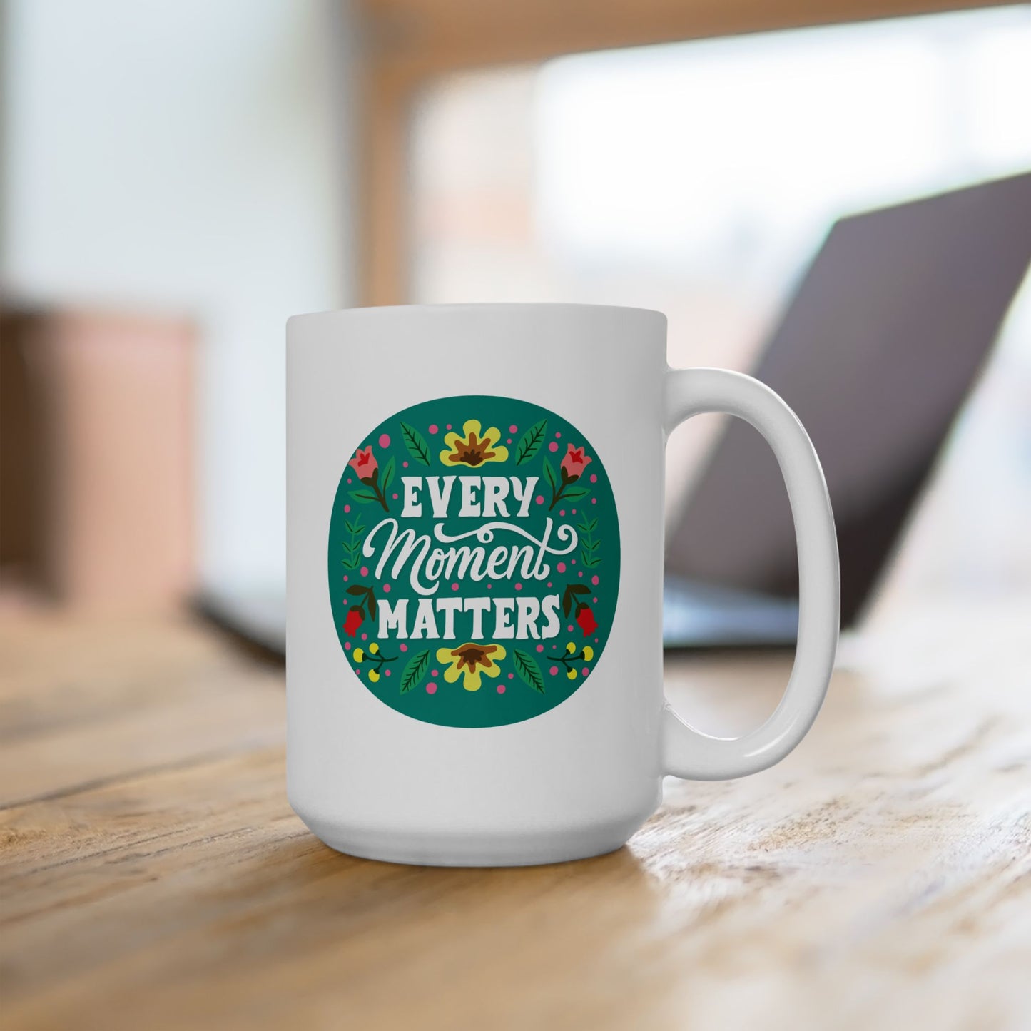 Wellness Mug - Every Moment Matters