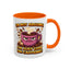 Humor Mug - I'm Not Arguing