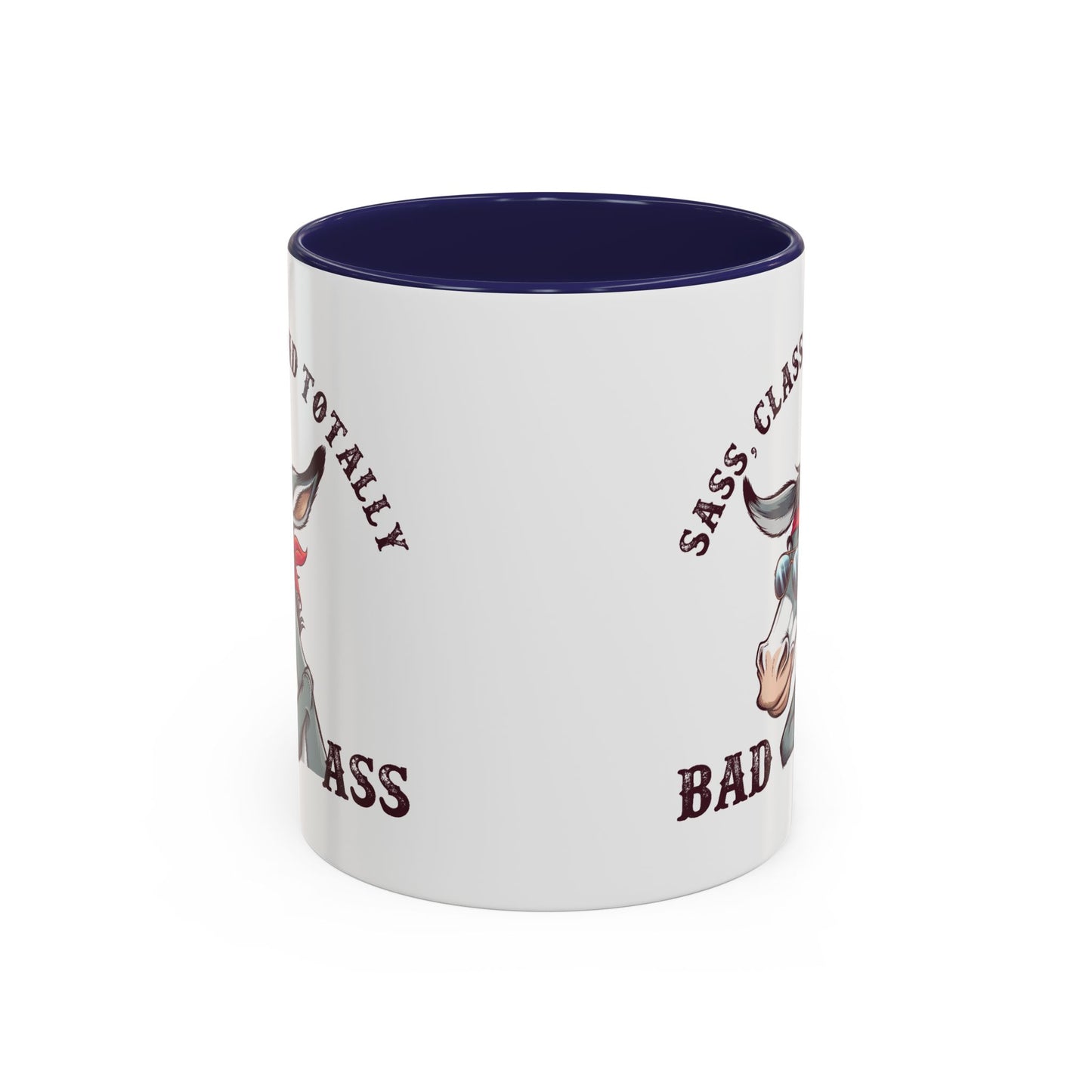 Humor Mug - Sass, Class, And Totally Bad Ass Male