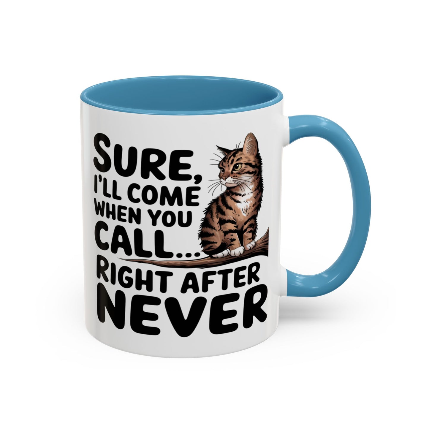 Animal Mug - Sure I'll Come When You Call