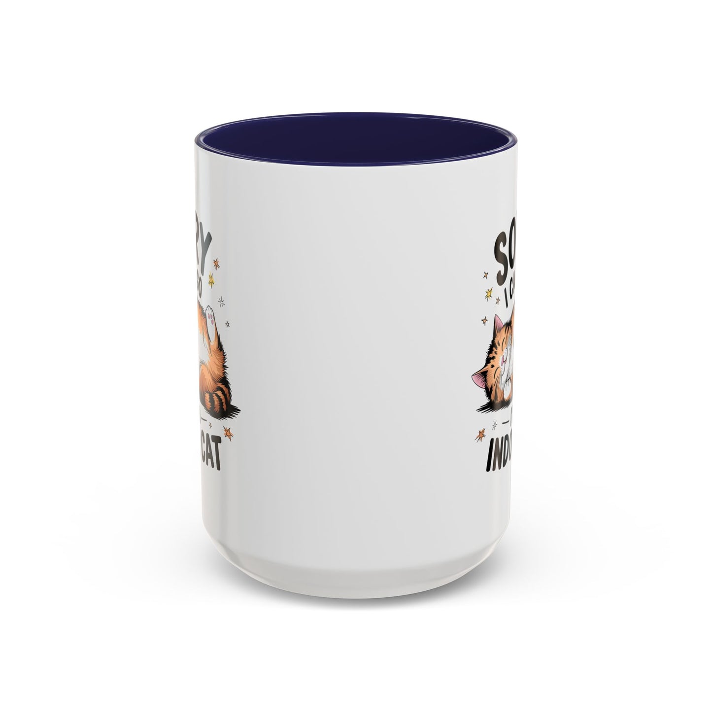 Humor Mug - Sorry I Can't Go