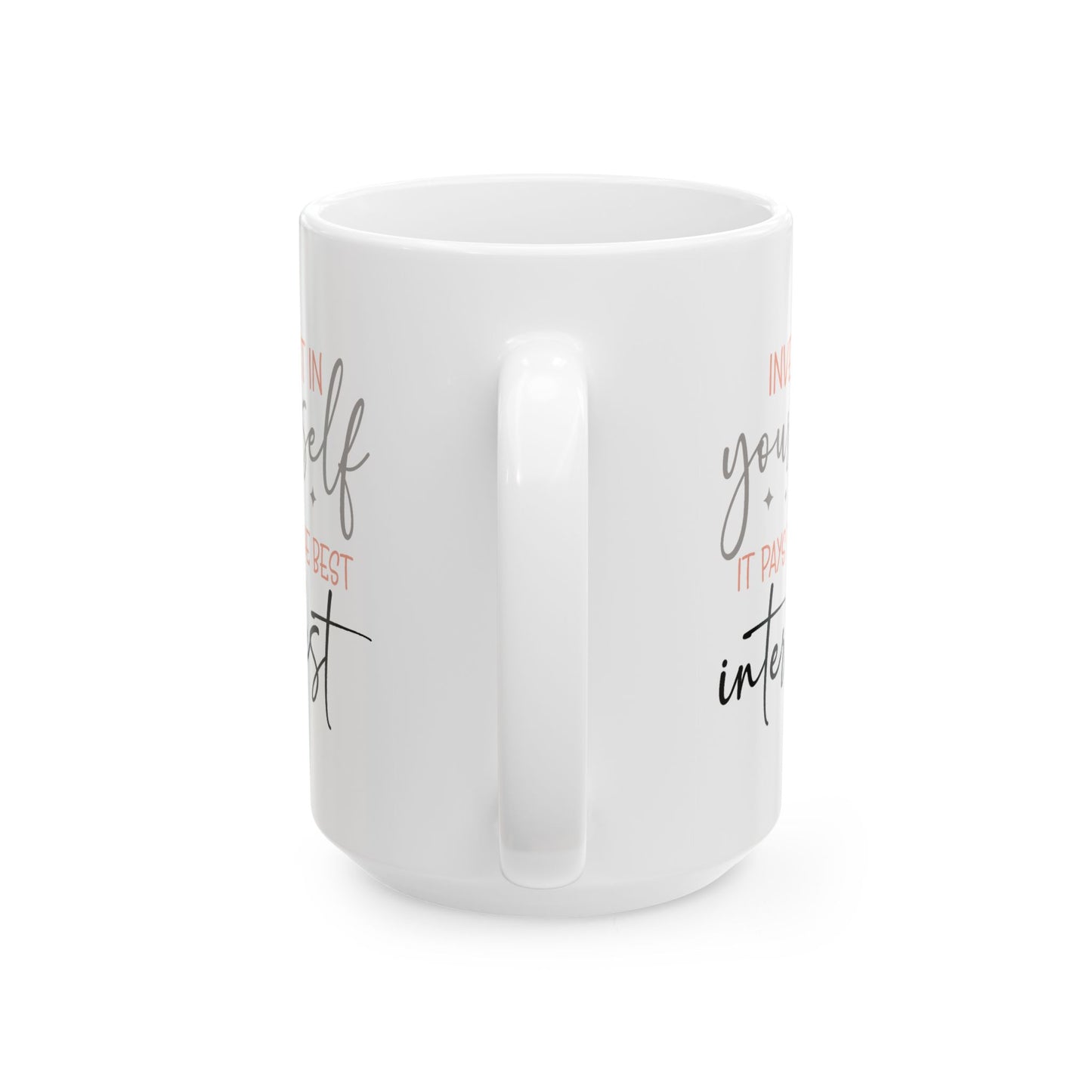 Motivation Mug - Invest in Yourself It Pays the Best Interest