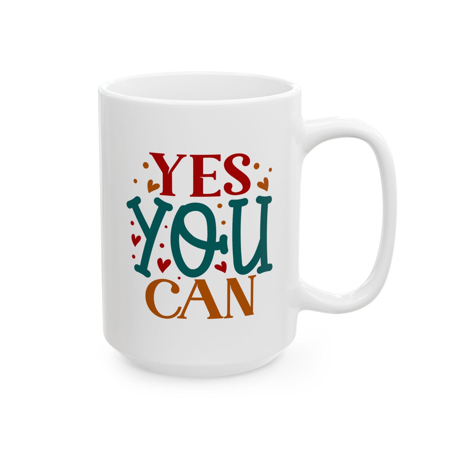 Motivation Mug - Yes You Can Hearts