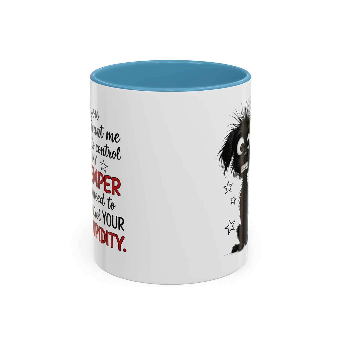 Animal Mug - If You Want Me to Control