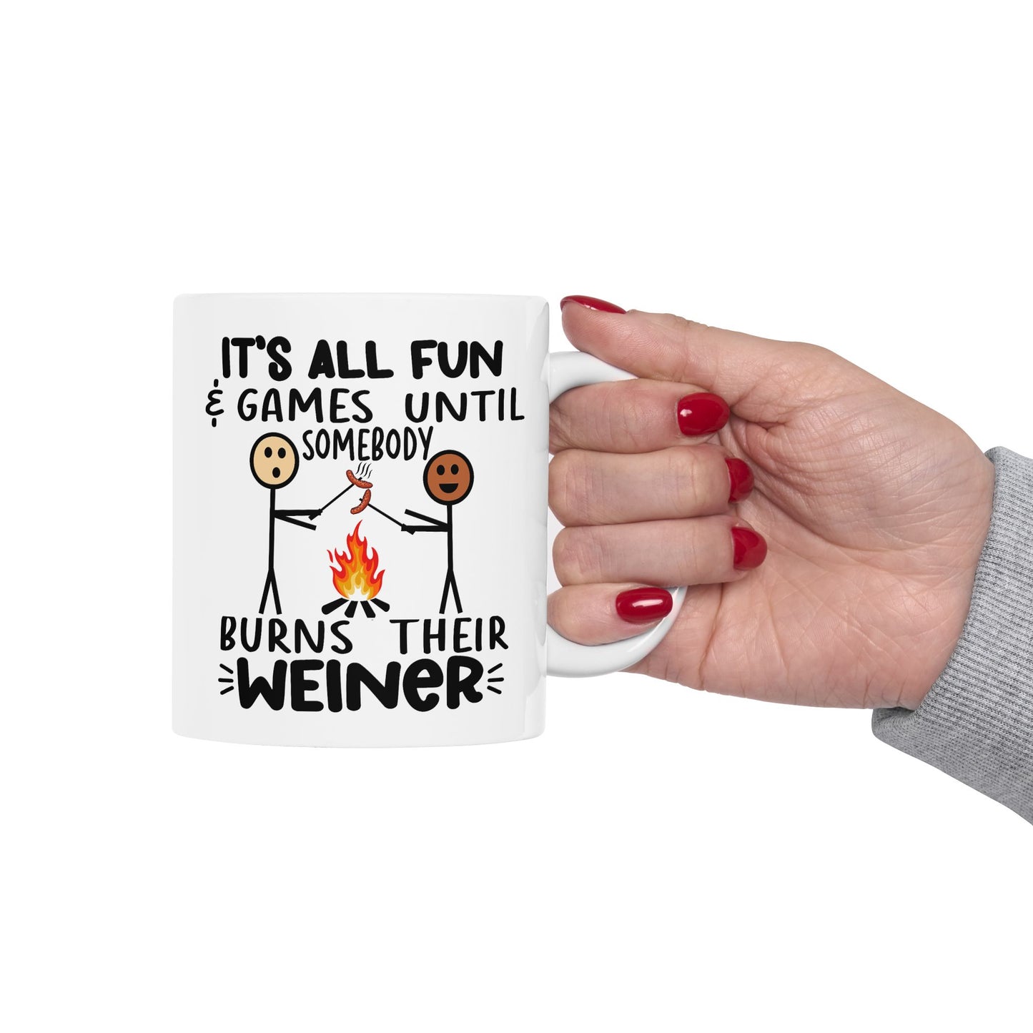 Humor Mug - It's All Fun and Games Until