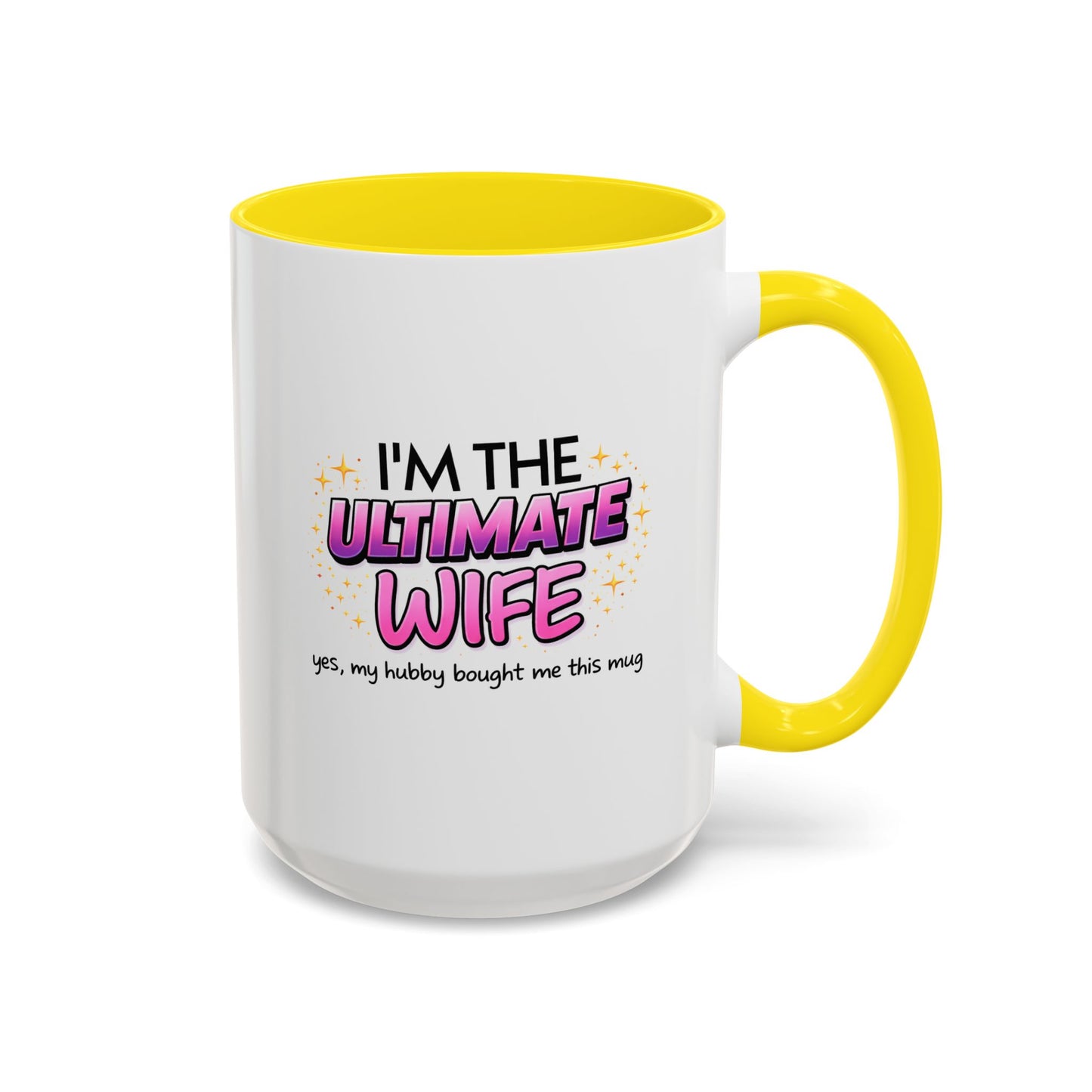 Anniversary Mug - I'm The Ultimate Wife