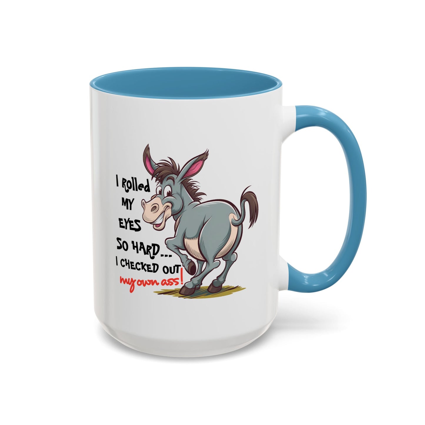 Adult Mug - I Rolled My Eyes So Hard
