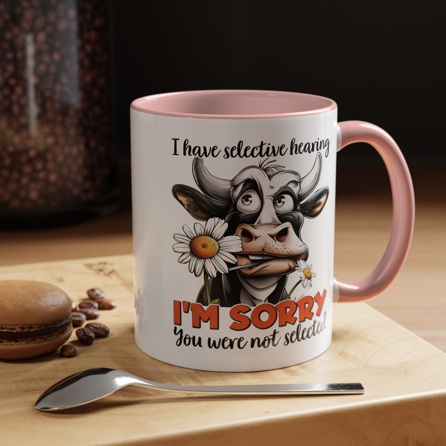 Humor Mug - I Have Selective Hearing