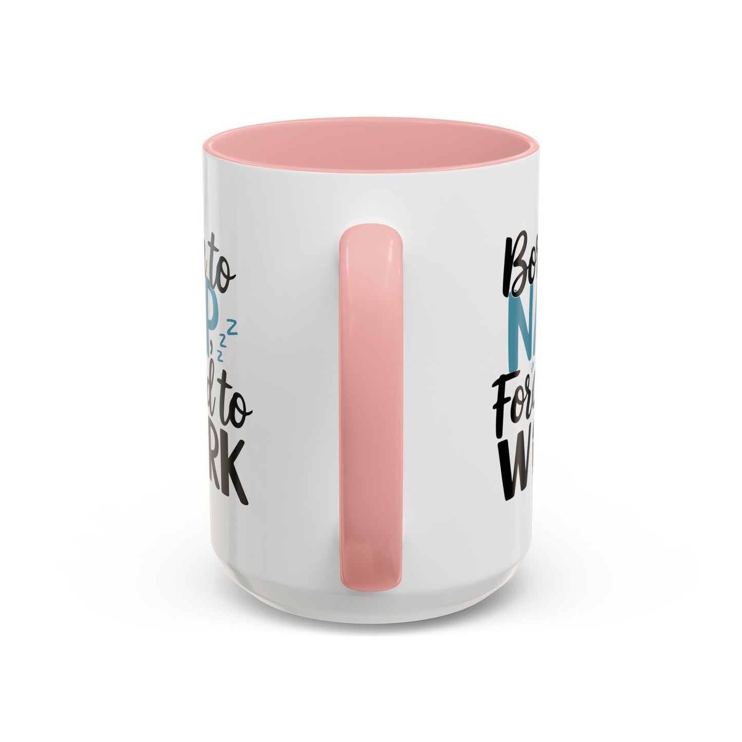 Humor Mug - Born to Nap